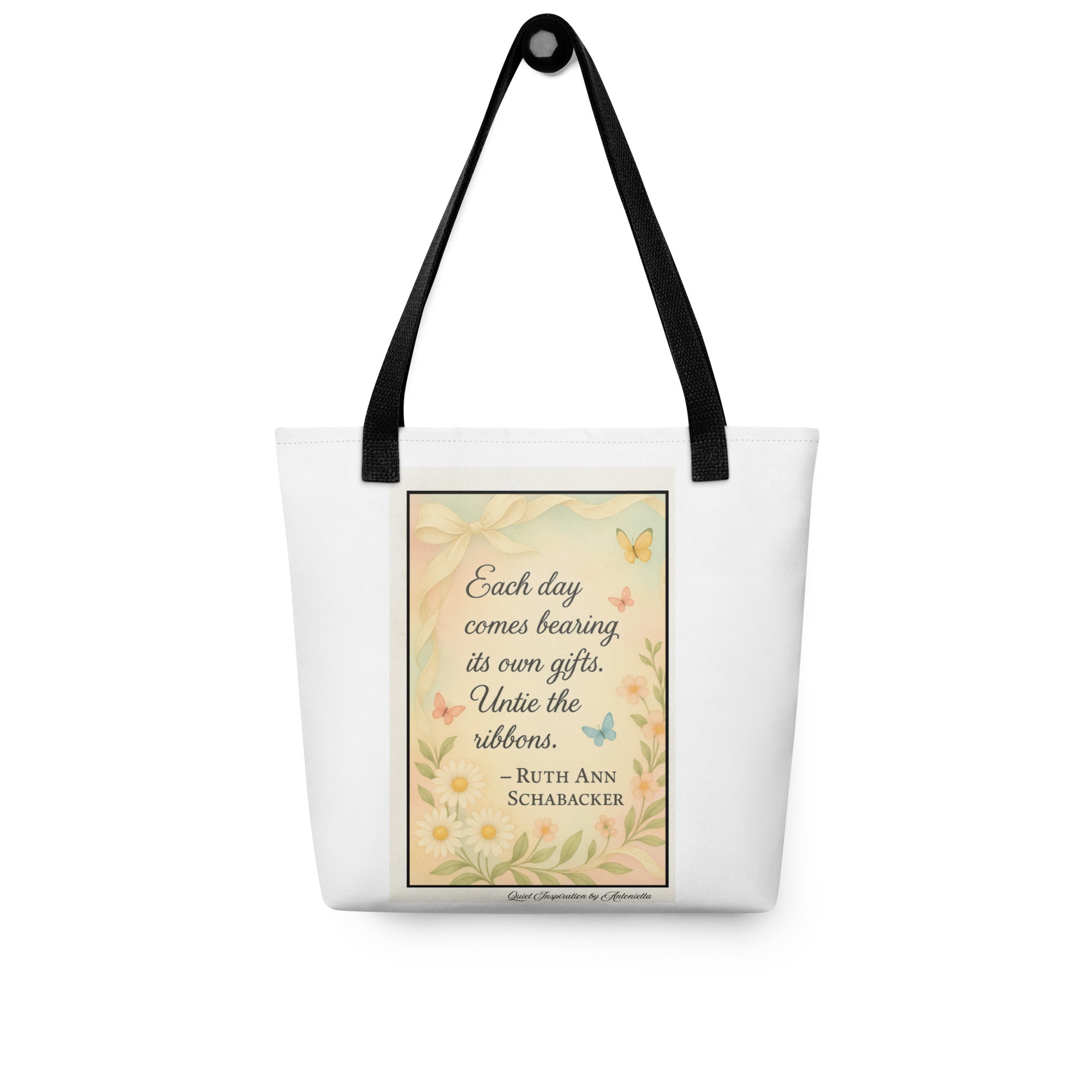 “Each day comes bearing gifts…” Tote bag