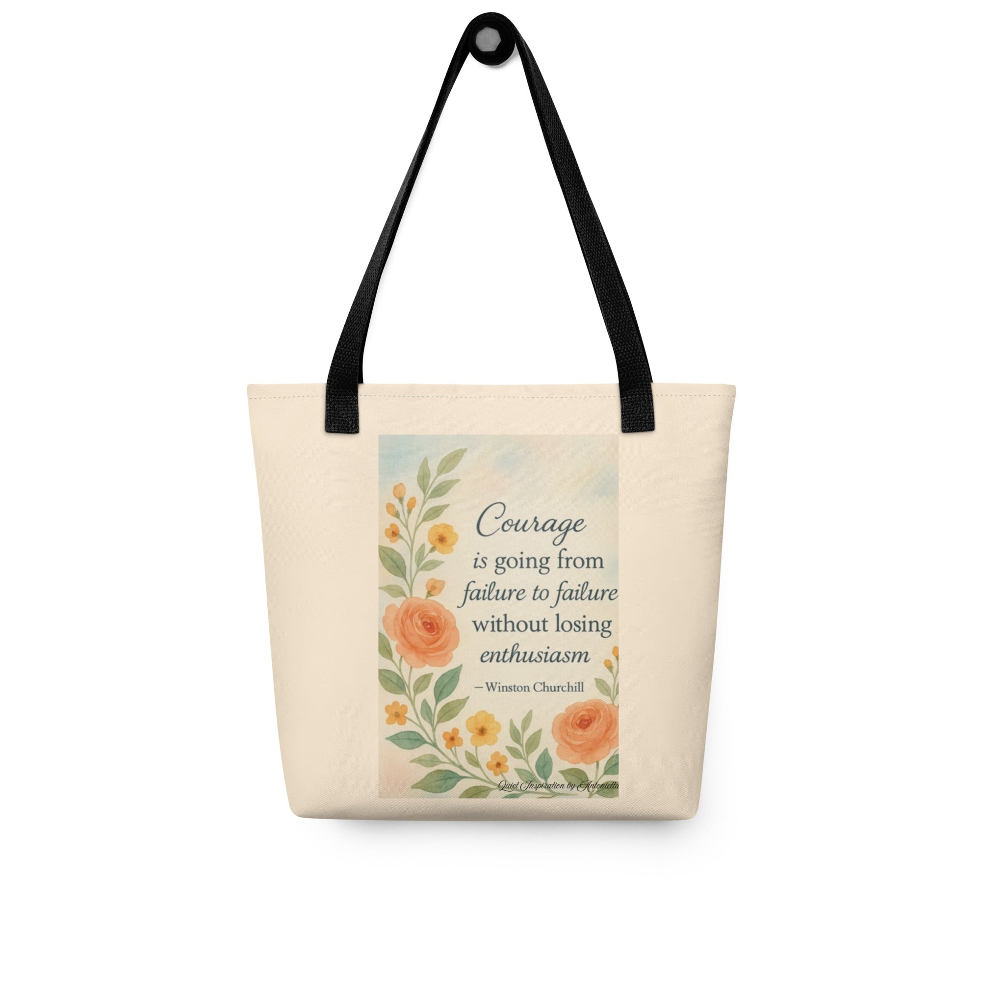 Courage Without Losing Enthusiasm Inspirational  Tote bag