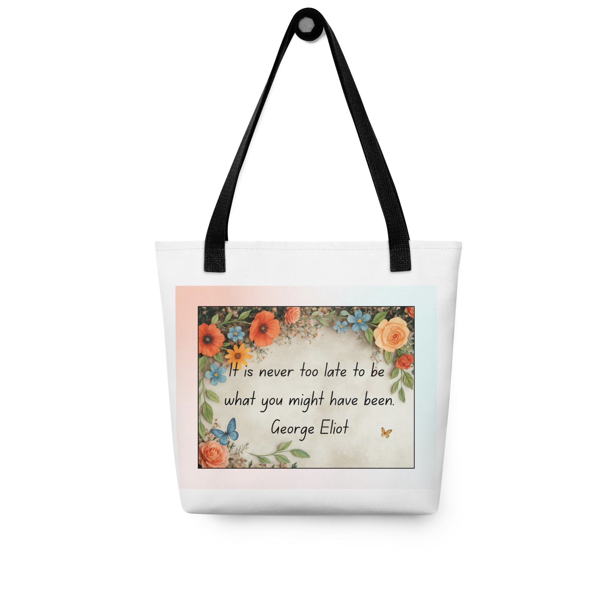 It’s Never too Late Inspirational Tote bag