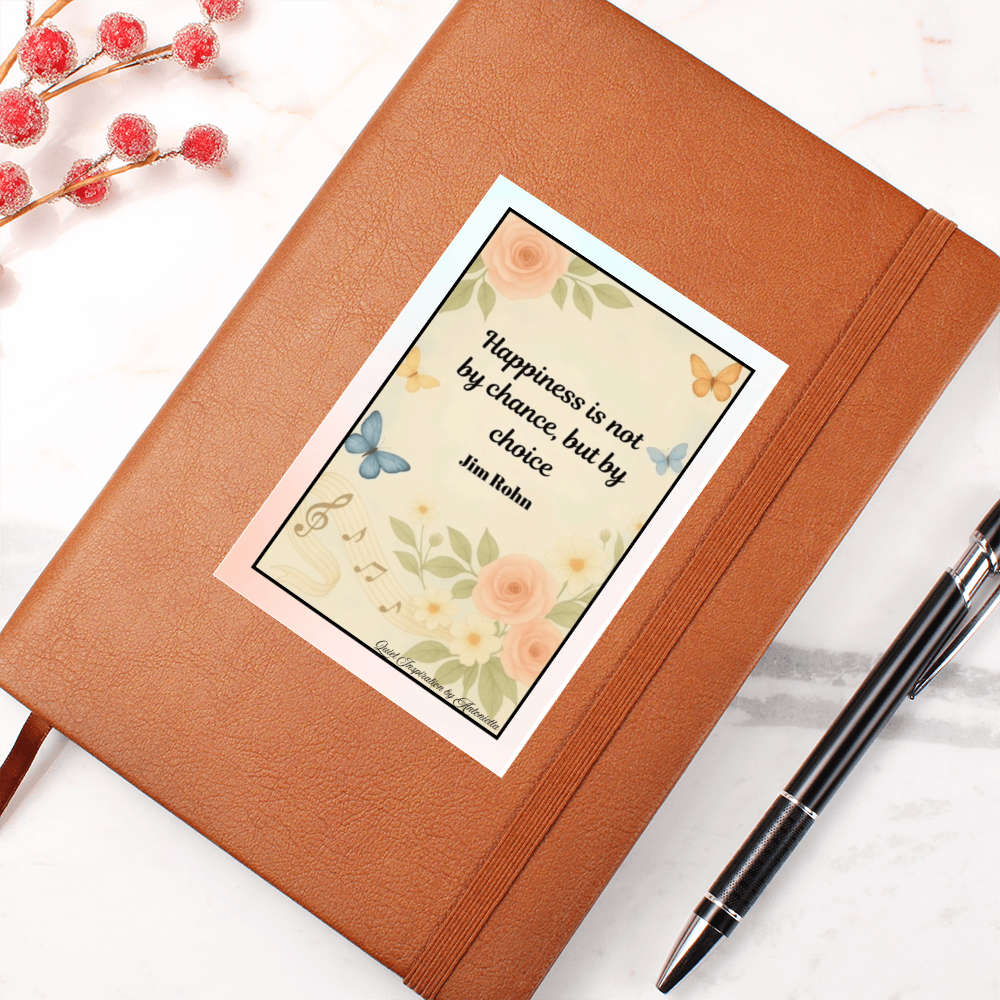 Inspirational Graphic Journal – “Happiness Is Not by Chance but by Choice” Motivational Notebook | Positive Mindset Journal | Self-Care Gift | Quiet Inspiration by Antonietta