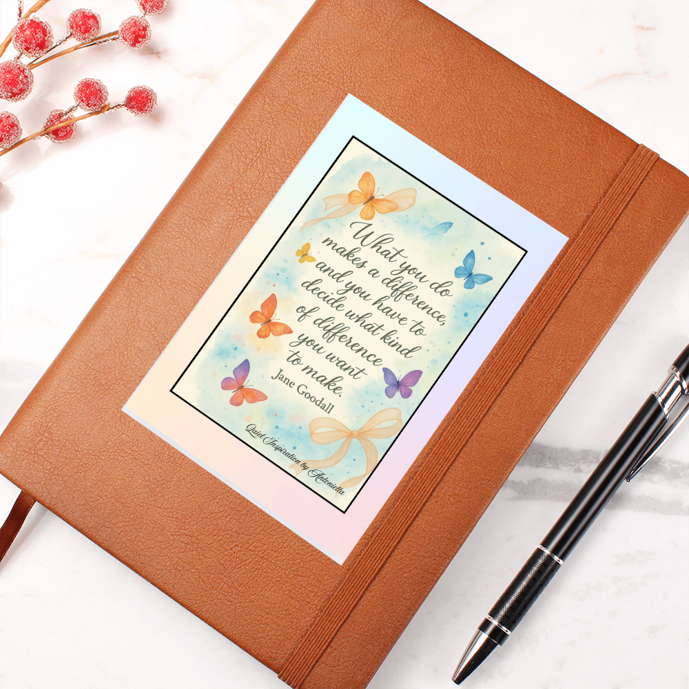 Jane Goodall Inspirational Graphic Journal – “What You Do Makes a Difference” Motivational Quote Notebook | Positive Mindset & Personal Growth Journal | Butterfly Botanical Design | Quiet Inspiration by Antonietta
