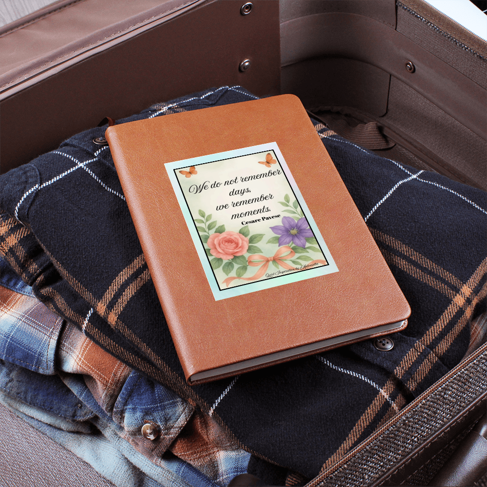 Inspirational Graphic Journal – “We Do Not Remember Days, We Remember Moments” Motivational Notebook | Memory Keepsake Journal | Mindfulness Writing Gift | Quiet Inspiration by Antonietta
