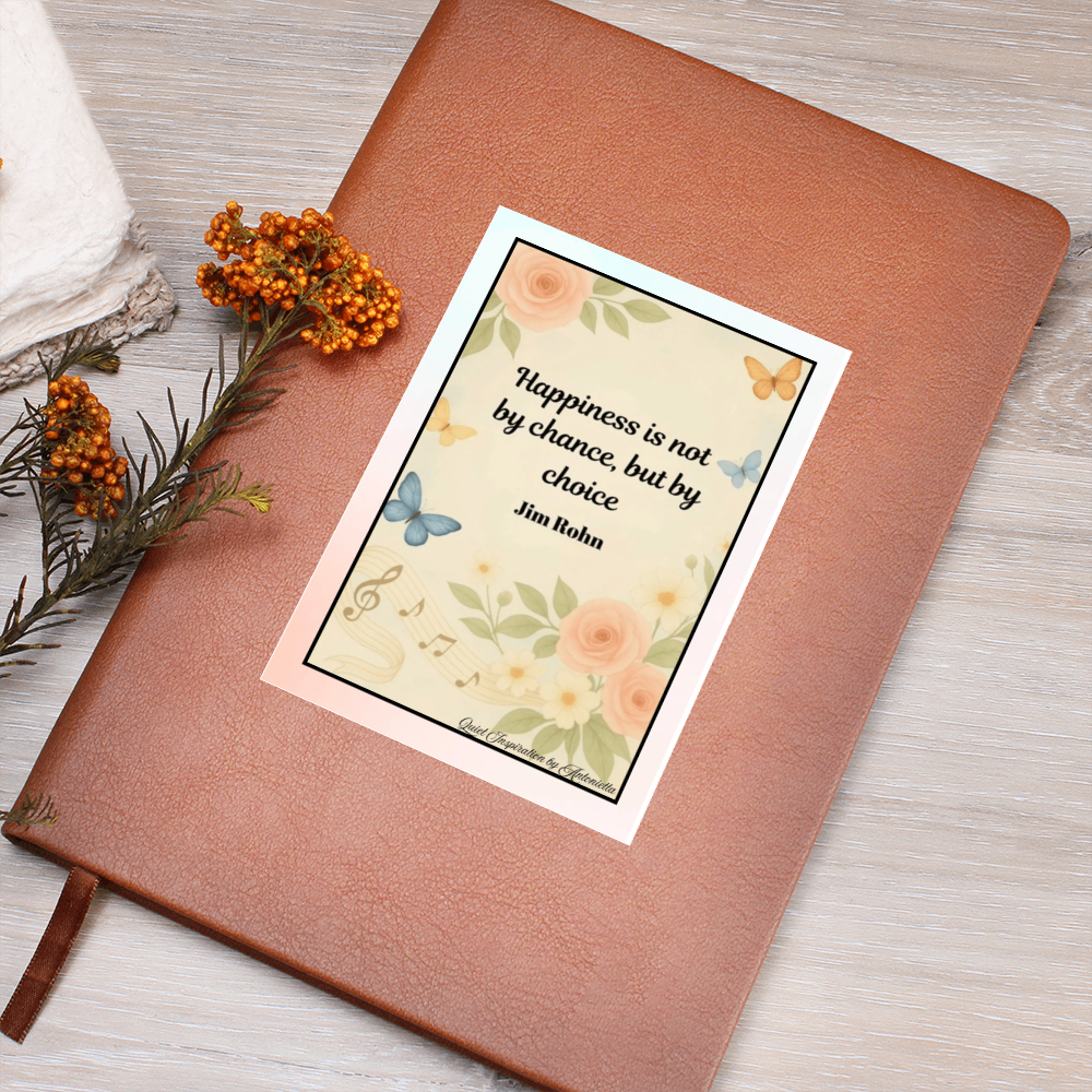 Inspirational Graphic Journal – “Happiness Is Not by Chance but by Choice” Motivational Notebook | Positive Mindset Journal | Self-Care Gift | Quiet Inspiration by Antonietta