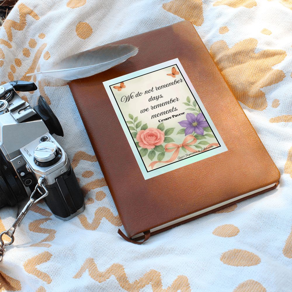 Inspirational Graphic Journal – “We Do Not Remember Days, We Remember Moments” Motivational Notebook | Memory Keepsake Journal | Mindfulness Writing Gift | Quiet Inspiration by Antonietta