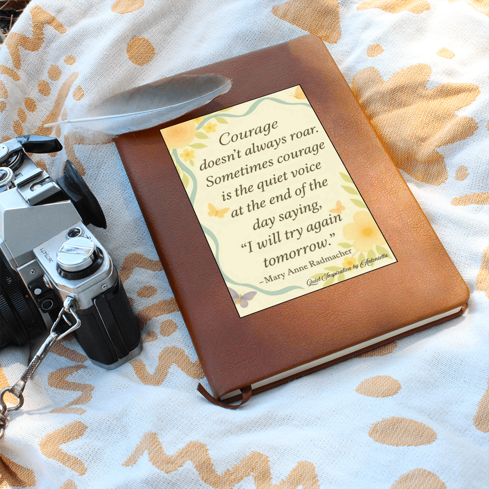 Quiet Courage Inspirational Graphic Journal – Mary Anne Radmacher Quote | Guided Reflection Notebook | Quiet Inspiration by Antonietta