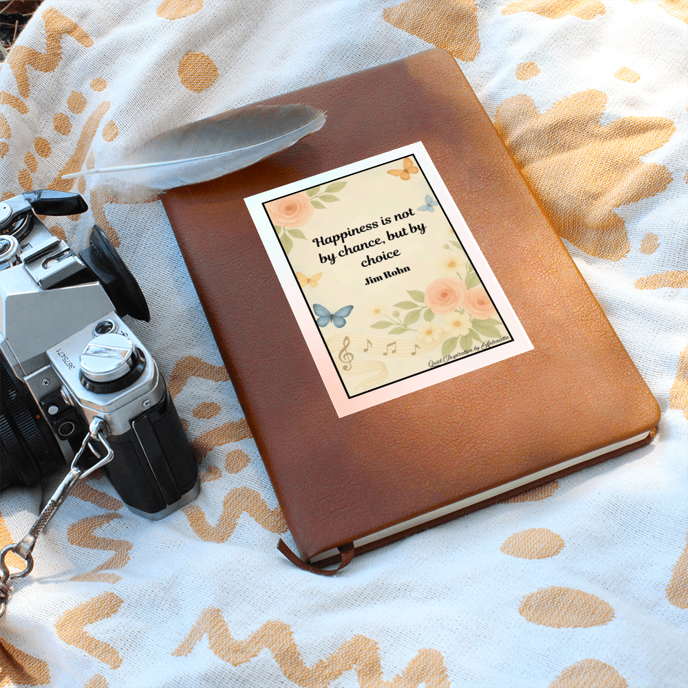 Inspirational Graphic Journal – “Happiness Is Not by Chance but by Choice” Motivational Notebook | Positive Mindset Journal | Self-Care Gift | Quiet Inspiration by Antonietta