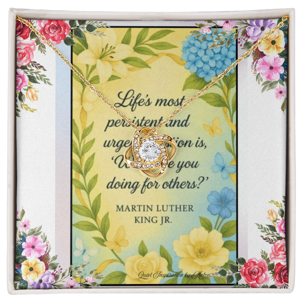 Love Knot Necklace – Inspirational MLK Quote Jewelry | Quiet Inspiration Floral Gift | Meaningful Encouragement Necklace | Gift for Her