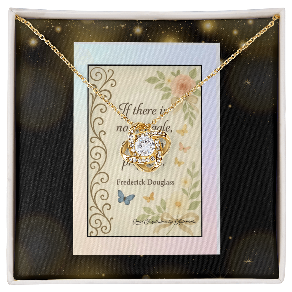 Inspirational Love Knot Necklace Gift – “If There Is No Struggle There Is No Progress” | Encouragement Jewelry for Strength & Resilience