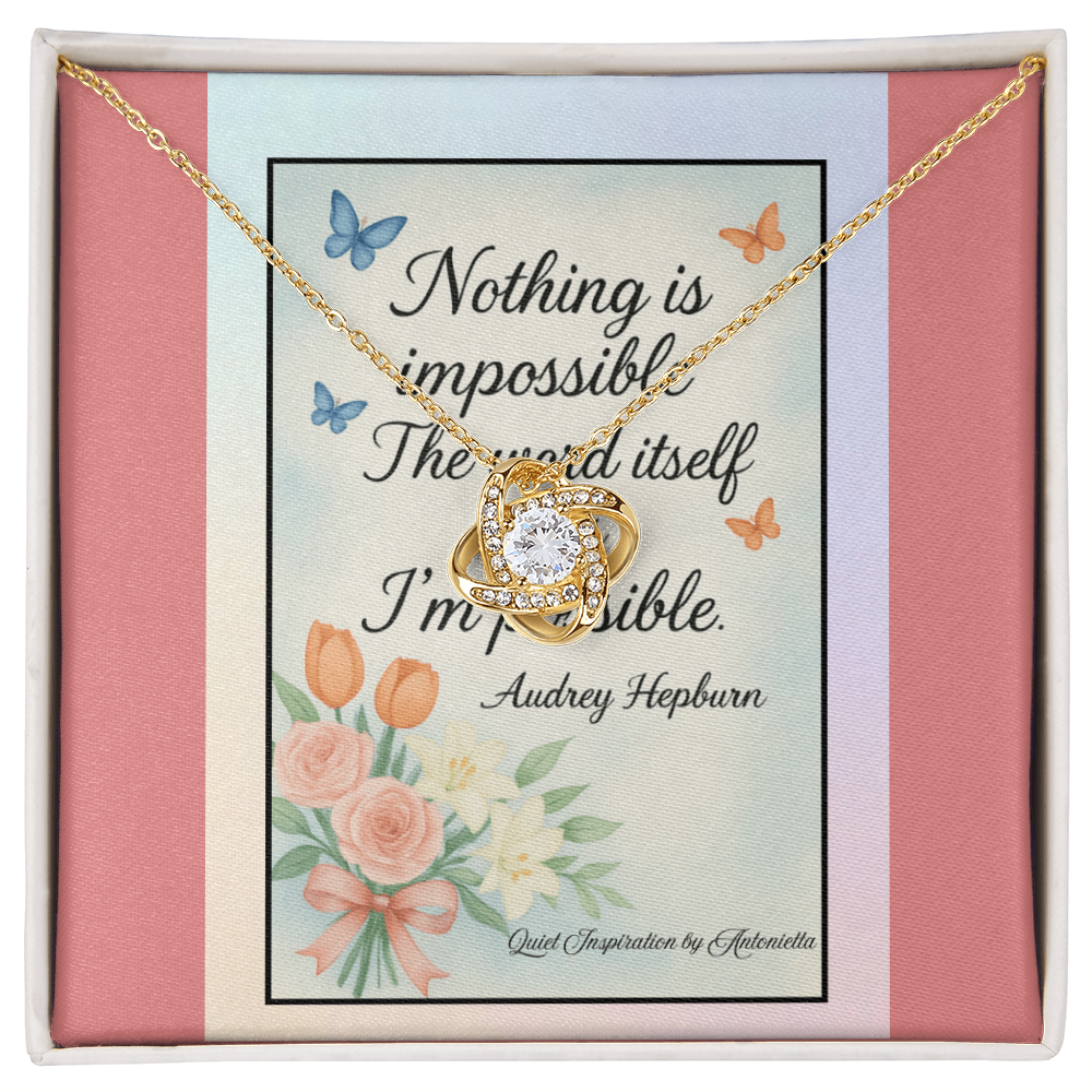 Nothing Is Impossible Love Knot Necklace – Inspirational Gift for Her | “I'm Possible” Motivational Quote Jewelry | Encouragement & Strength Message Card | Quiet Inspiration