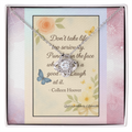 Love Knot Necklace – “Don't Take Life Too Seriously” Inspirational Gift | Quiet Inspiration by Antonietta