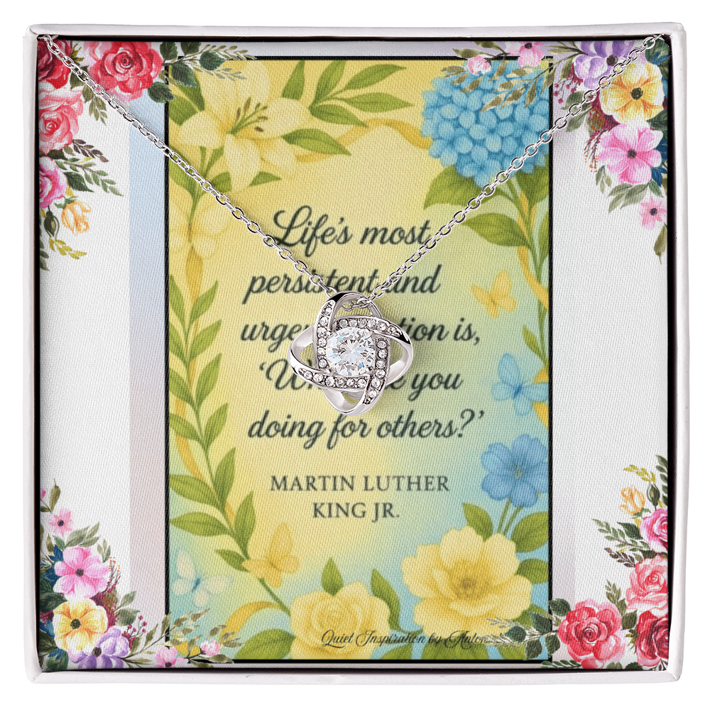 Love Knot Necklace – Inspirational MLK Quote Jewelry | Quiet Inspiration Floral Gift | Meaningful Encouragement Necklace | Gift for Her