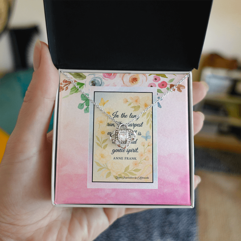 Inspirational Love Knot Necklace Gift for Women – Anne Frank Kindness Quote Jewelry, Encouragement Gift, Meaningful Friendship Necklace, Gentle Spirit Inspirational Pendant