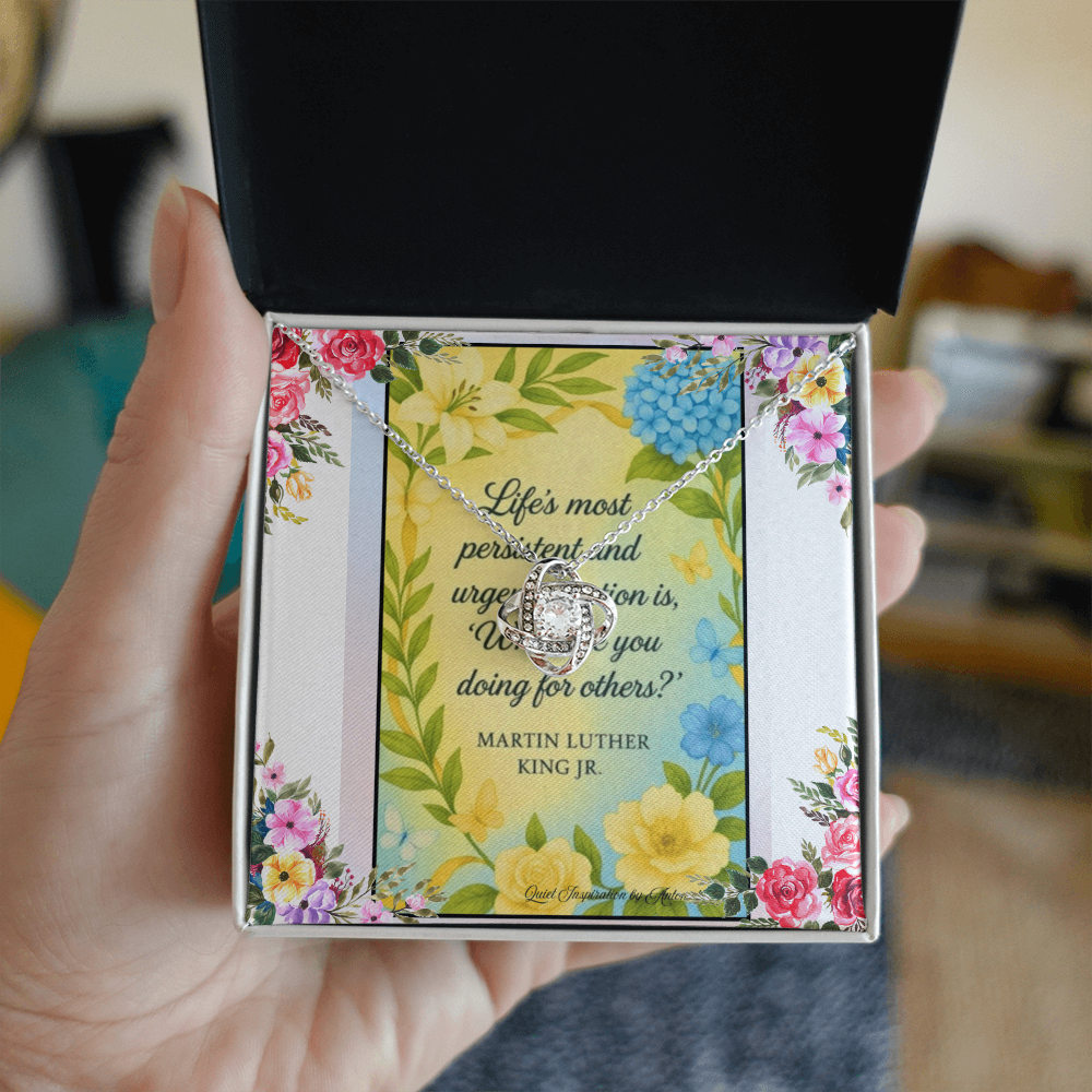 Love Knot Necklace – Inspirational MLK Quote Jewelry | Quiet Inspiration Floral Gift | Meaningful Encouragement Necklace | Gift for Her