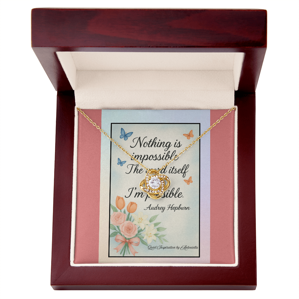 Nothing Is Impossible Love Knot Necklace – Inspirational Gift for Her | “I'm Possible” Motivational Quote Jewelry | Encouragement & Strength Message Card | Quiet Inspiration
