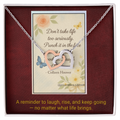 Inspirational Quote Necklace Gift – “Don't Take Life Too Seriously” Encouragement Jewelry for Women | Motivational Gift for Her