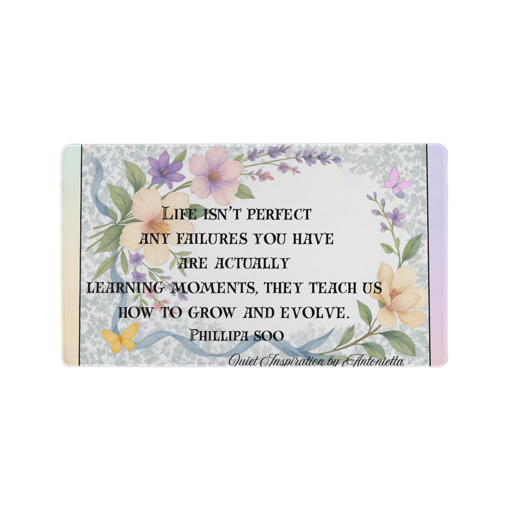 “Life Isn't Perfect – Failures Are Learning Moments” Inspirational Desk Mat | Motivational Workspace Desk Pad