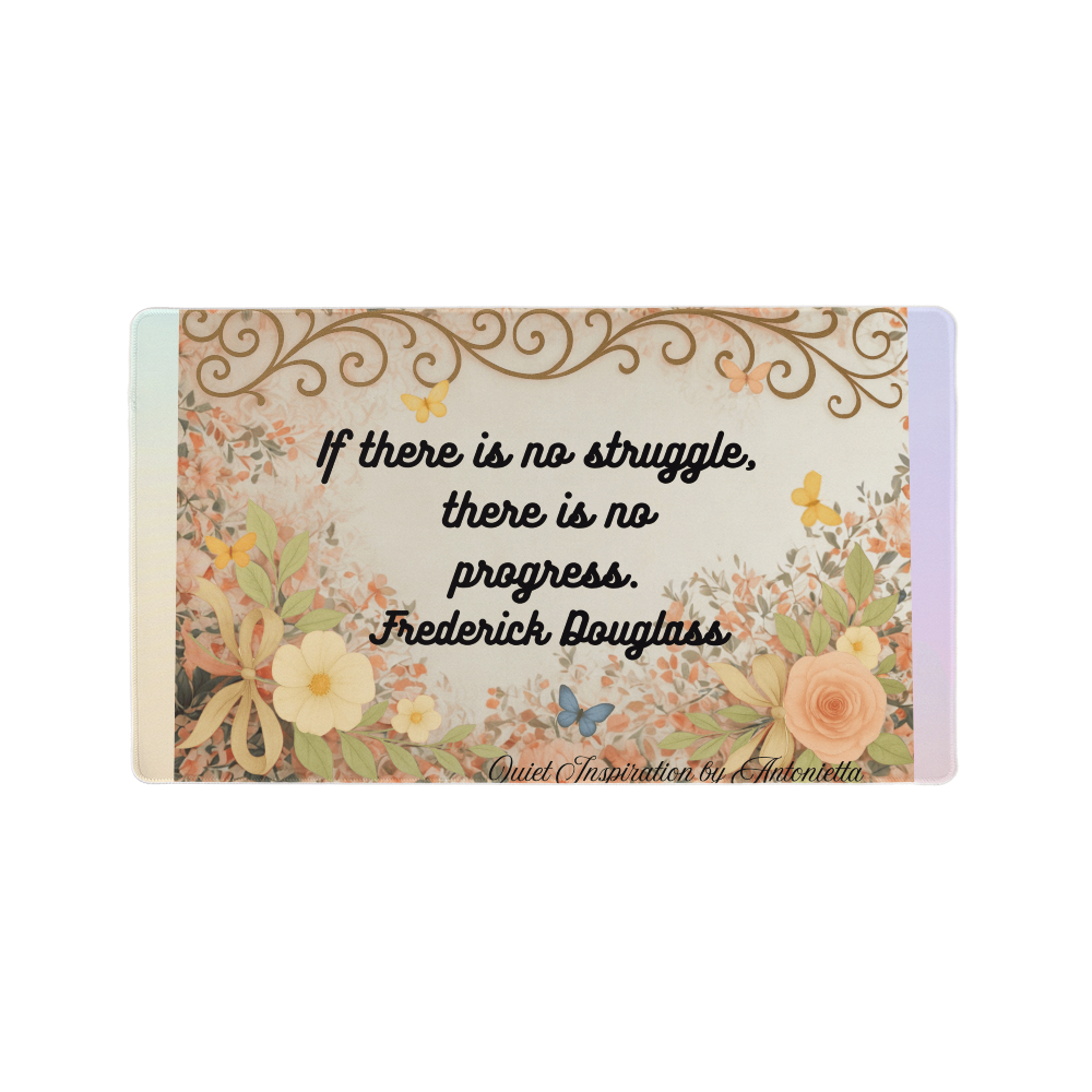 ⭐ Recommended: “If There Is No Struggle, There Is No Progress” Inspirational Desk Mat – Motivational Quote Workspace Desk Pad