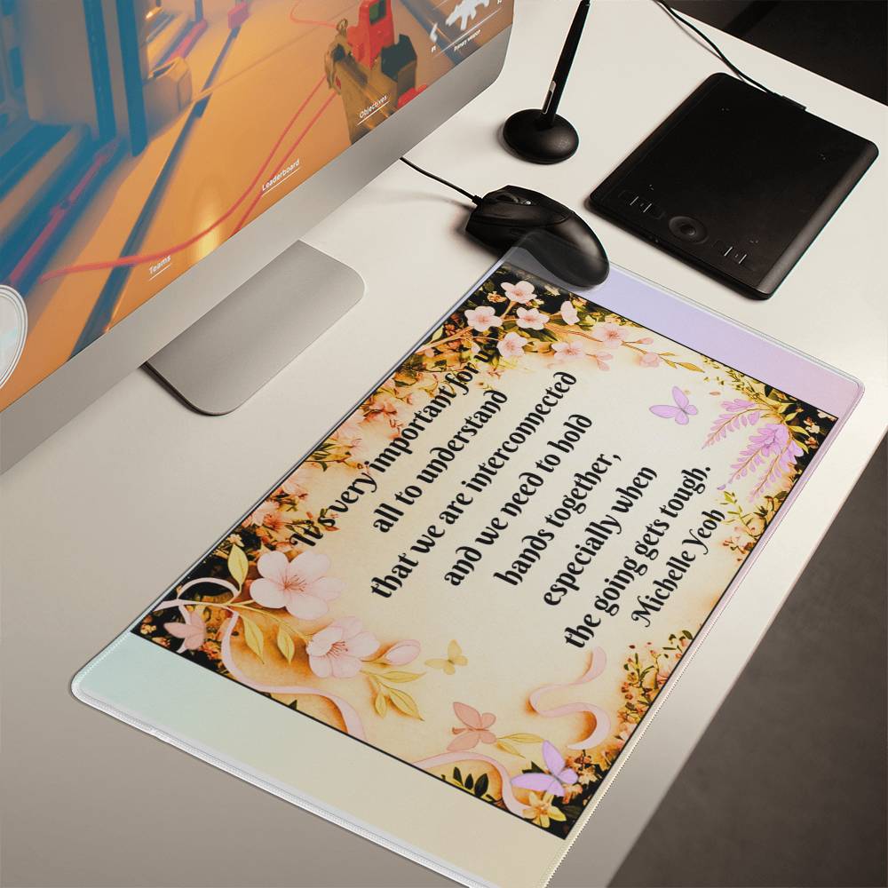 We Are Interconnected” Inspirational Desk Mat – Motivational Quote Workspace Desk Pad