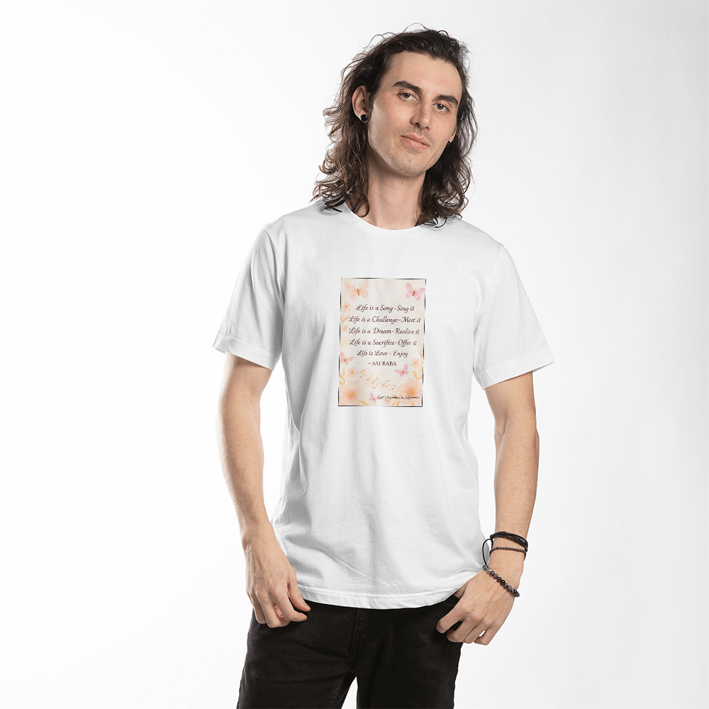 Life is a Song Sing it Inspirational Quote T-Shirt | Sai Baba Spiritual Motivation Shirt | Positive Affirmation Graphic Tee | Mindfulness Gift | Quiet Inspiration by Antonietta