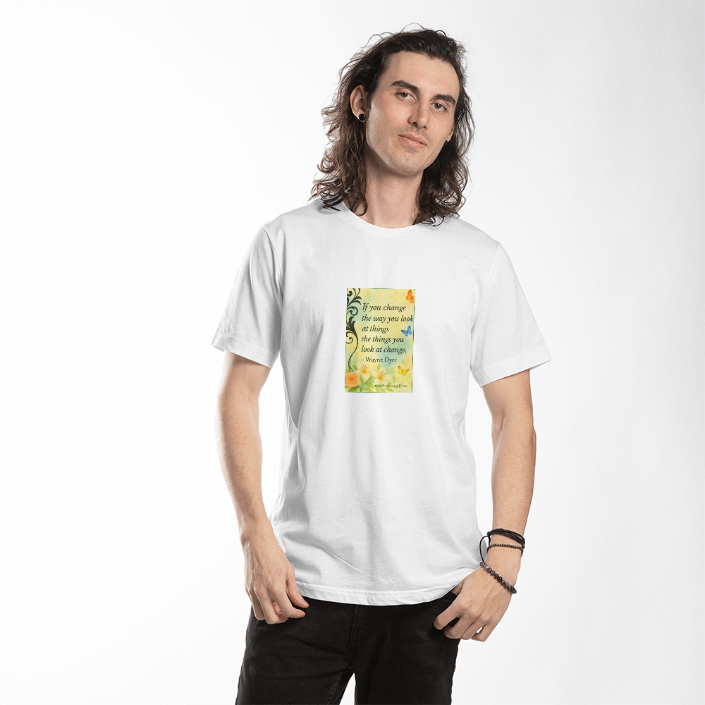 Wayne Dyer Inspirational Quote T-Shirt | Positive Mindset Graphic Tee | Motivational Self Growth Shirt | Spiritual Inspiration Tee | Quiet Inspiration by Antonietta