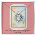 “Small Steps Bring Lasting Change” Inspirational Necklace – Encouragement Gift for Women, Graduation or Life Transition