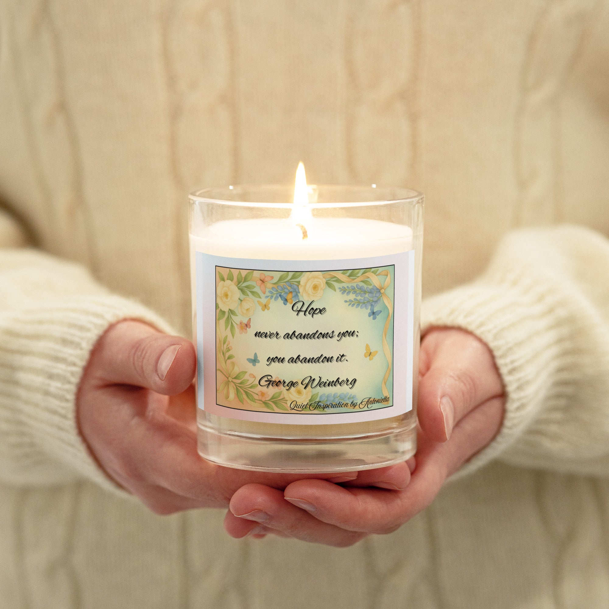 George Weinberg, “ Hope never abandons you…” Glass jar soy wax candle