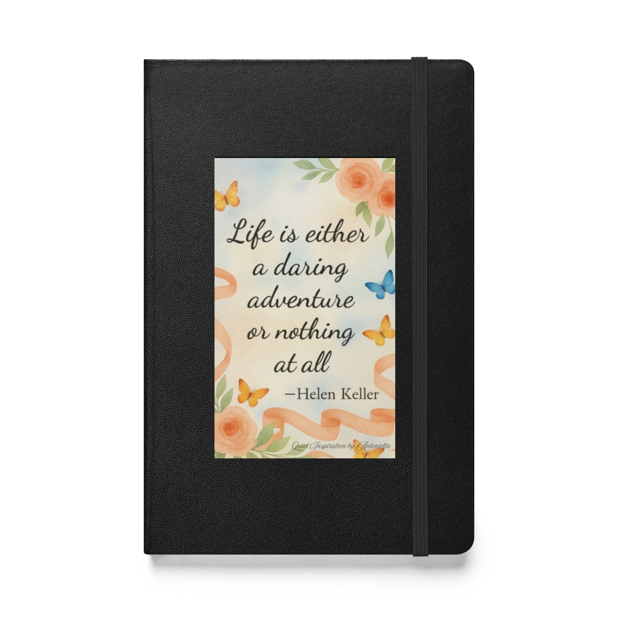 Helen Keller, “ Life is either…” Hardcover bound notebook