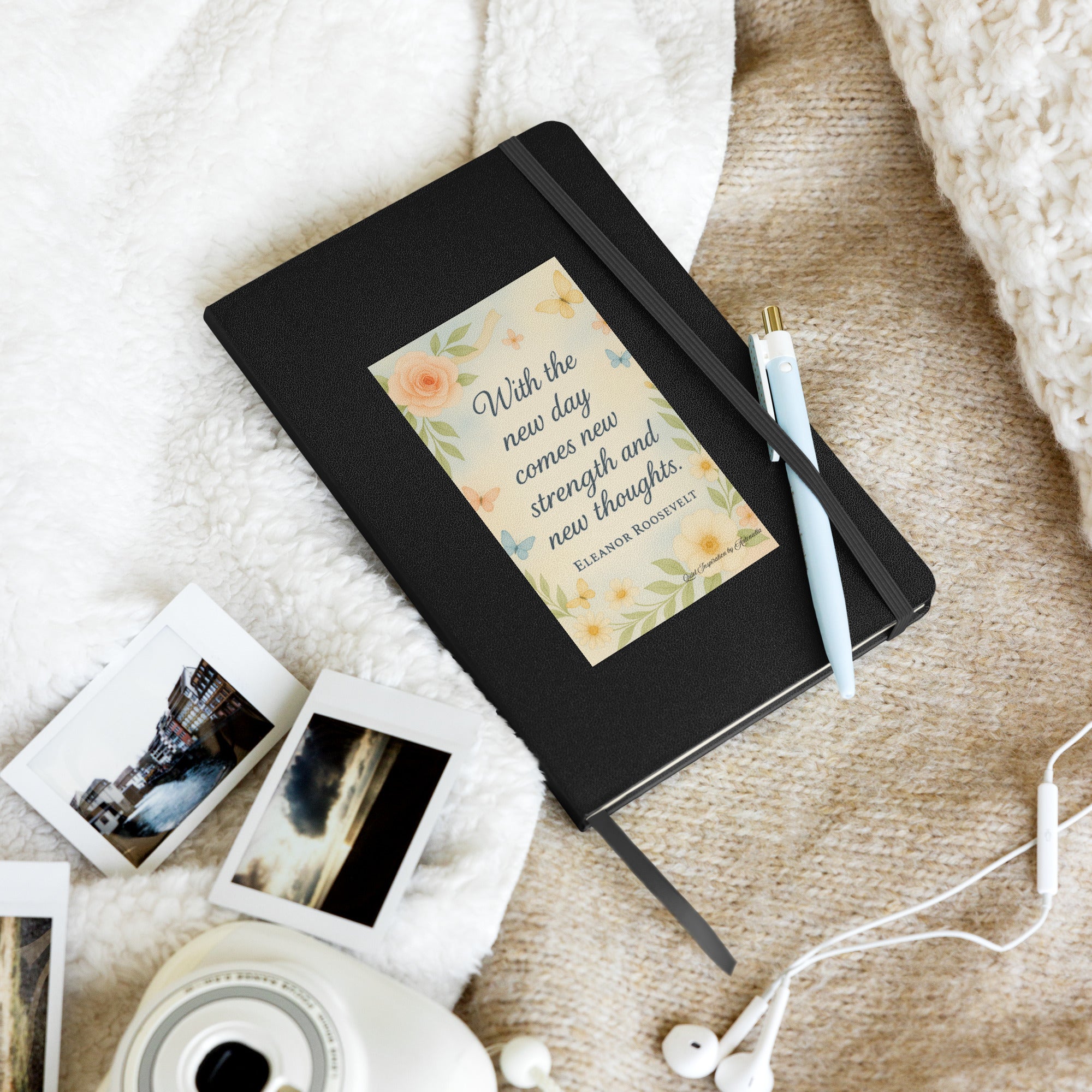 Eleanor Roosevelt, “with the new day…” Hardcover bound notebook