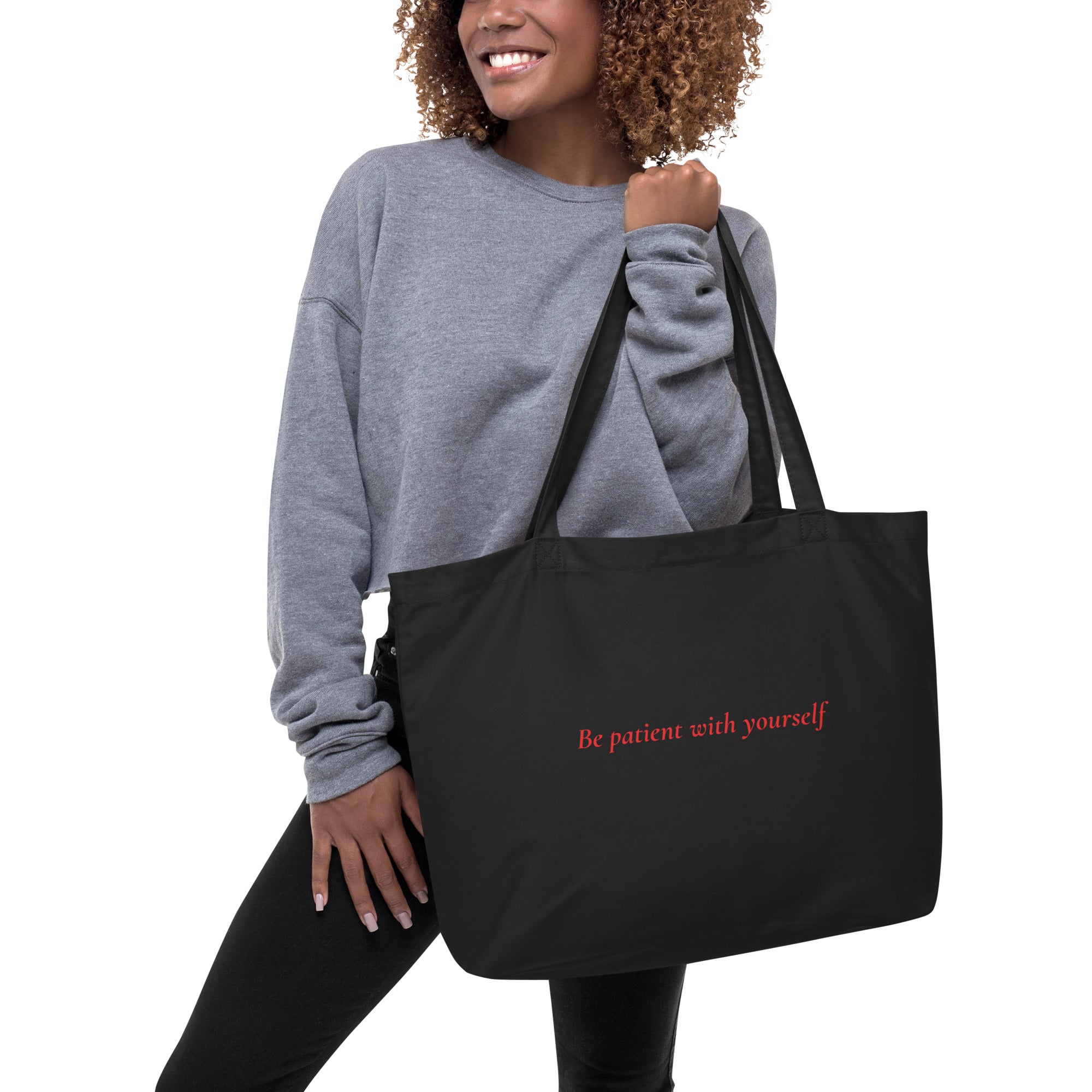 Be Patient with Yourself Inspirational Large organic tote bag