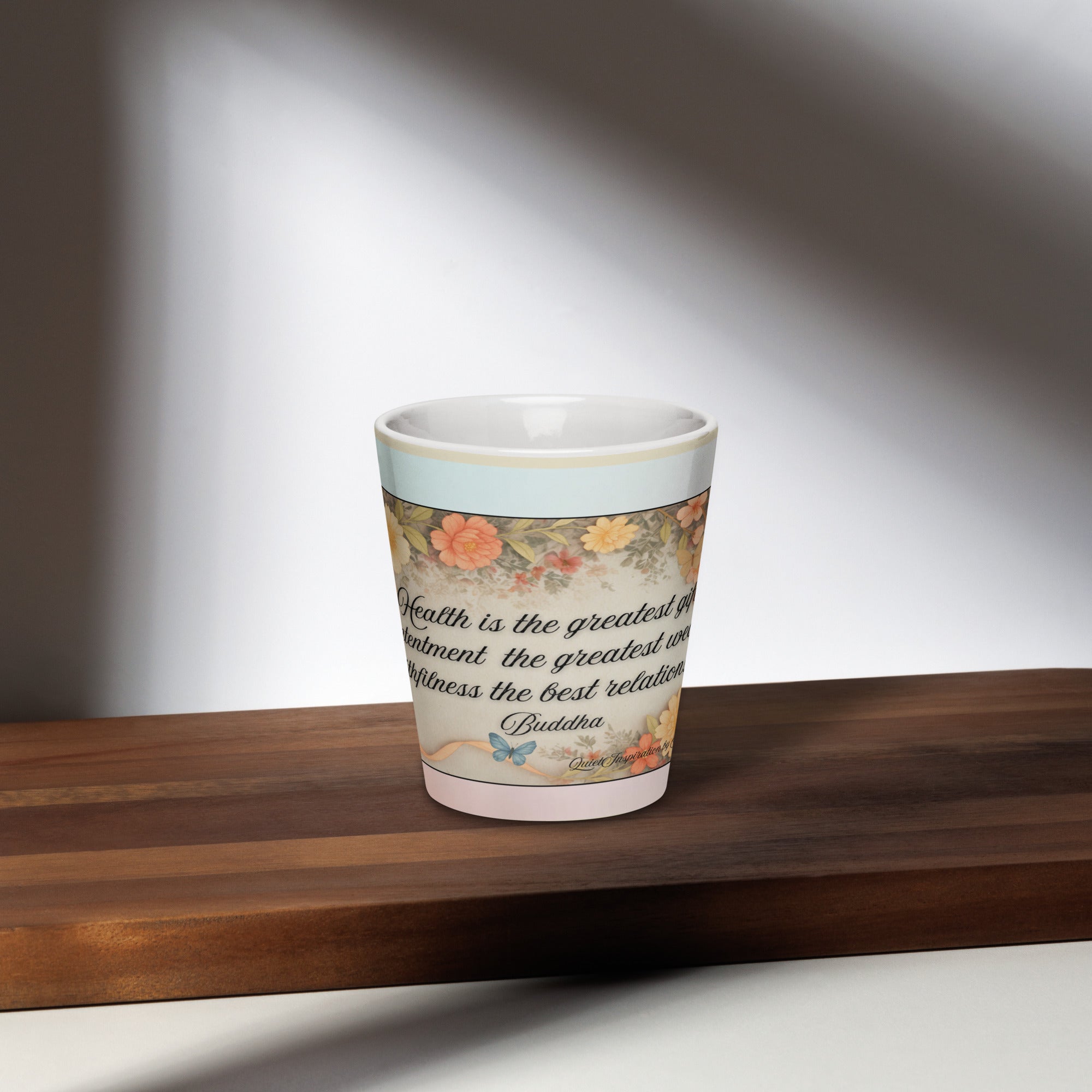 Buddha, Health is the greatest…” Latte mug