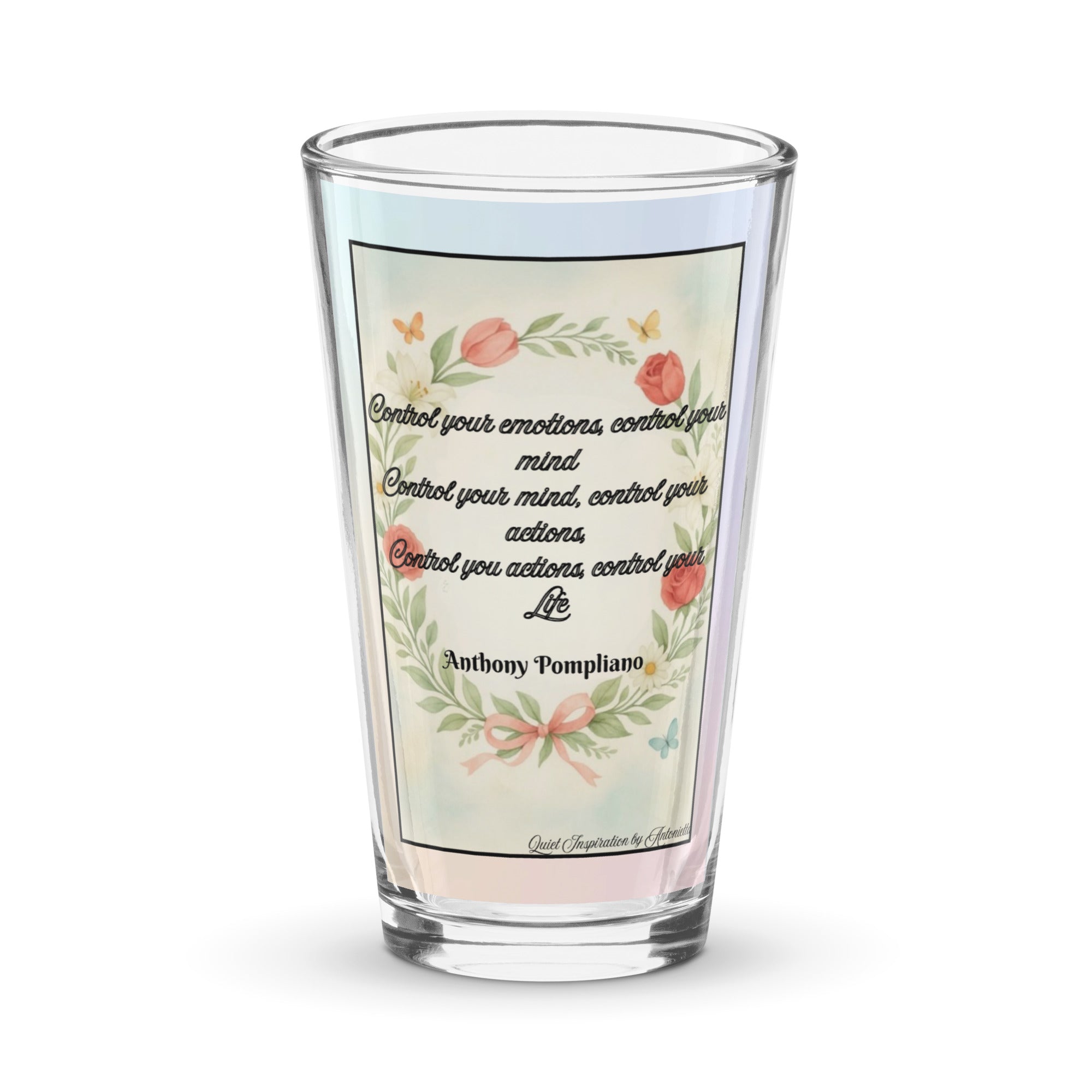 Anthony Pompliano, “ Contol Your Emotions…” Shaker pint glass