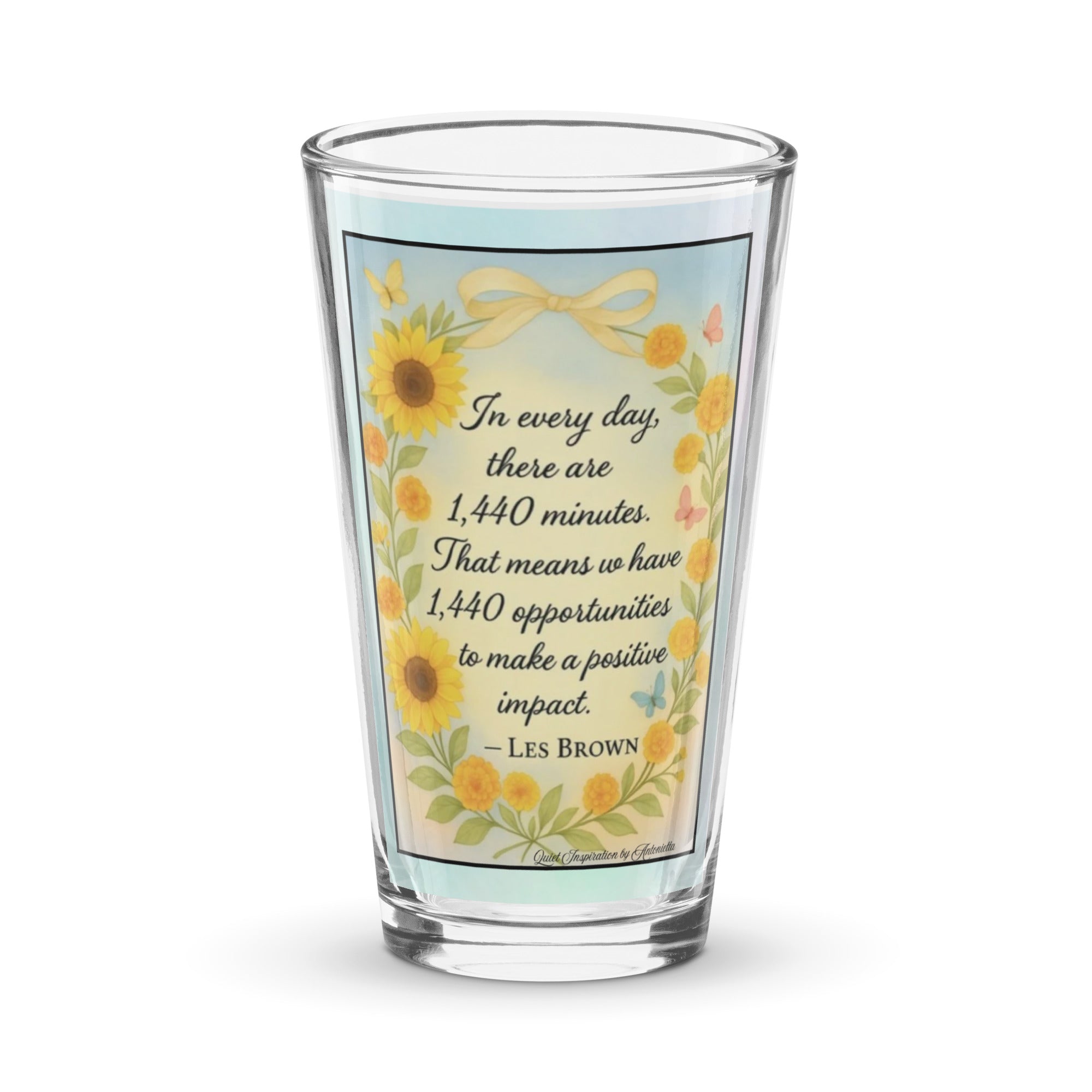 Les Brown, “ In Every Day…” Shaker pint glass