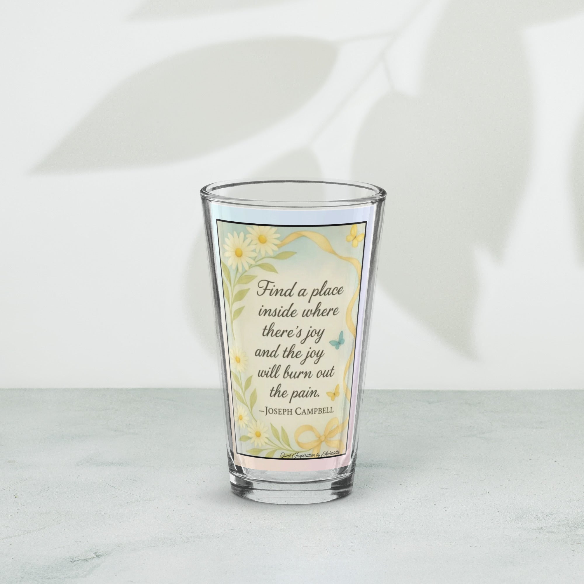 Joseph Campbell, Find A Place Inside…” Shaker pint glass