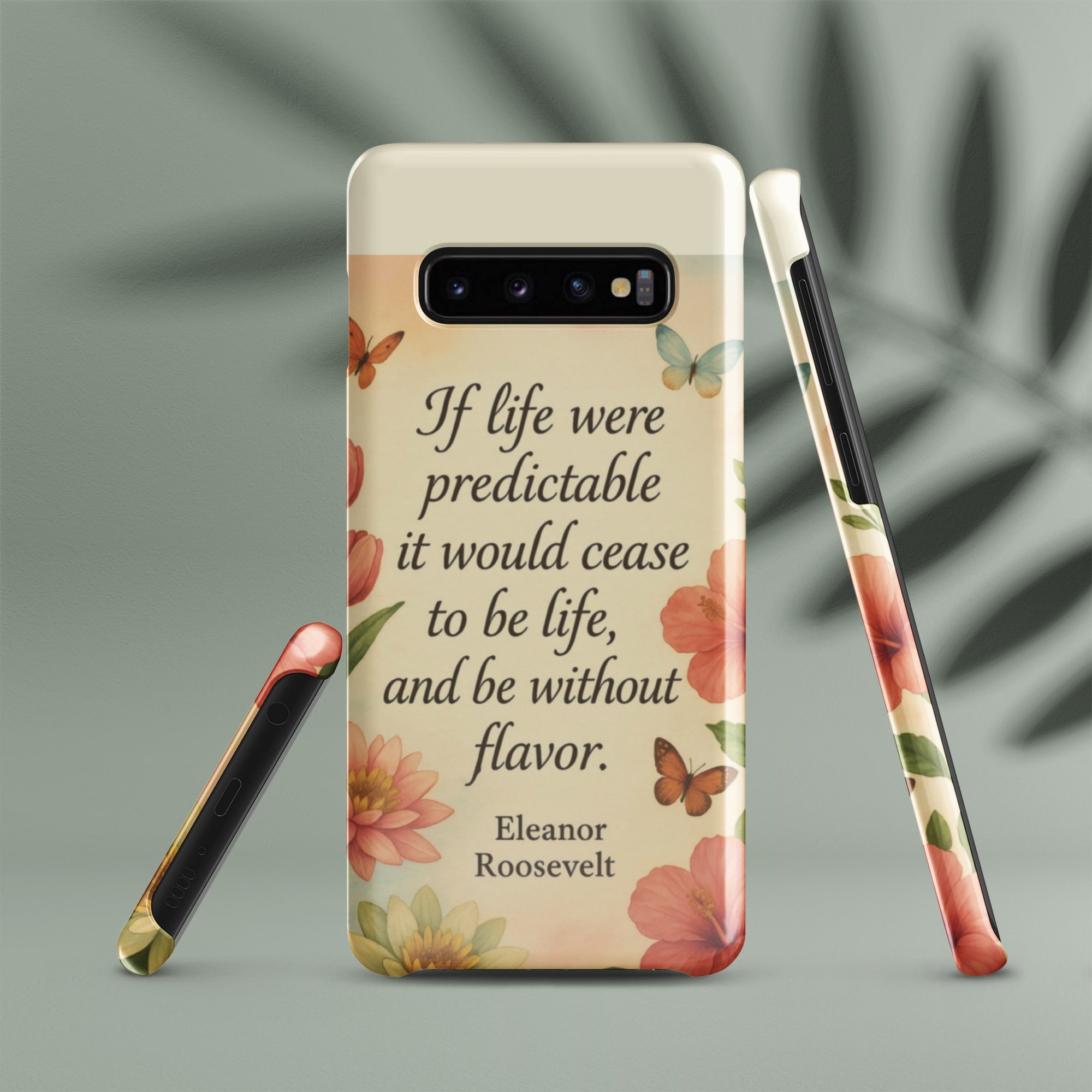 “If Life Were Predictable…” Eleanor Roosevelt Quote Snap case for Samsung®