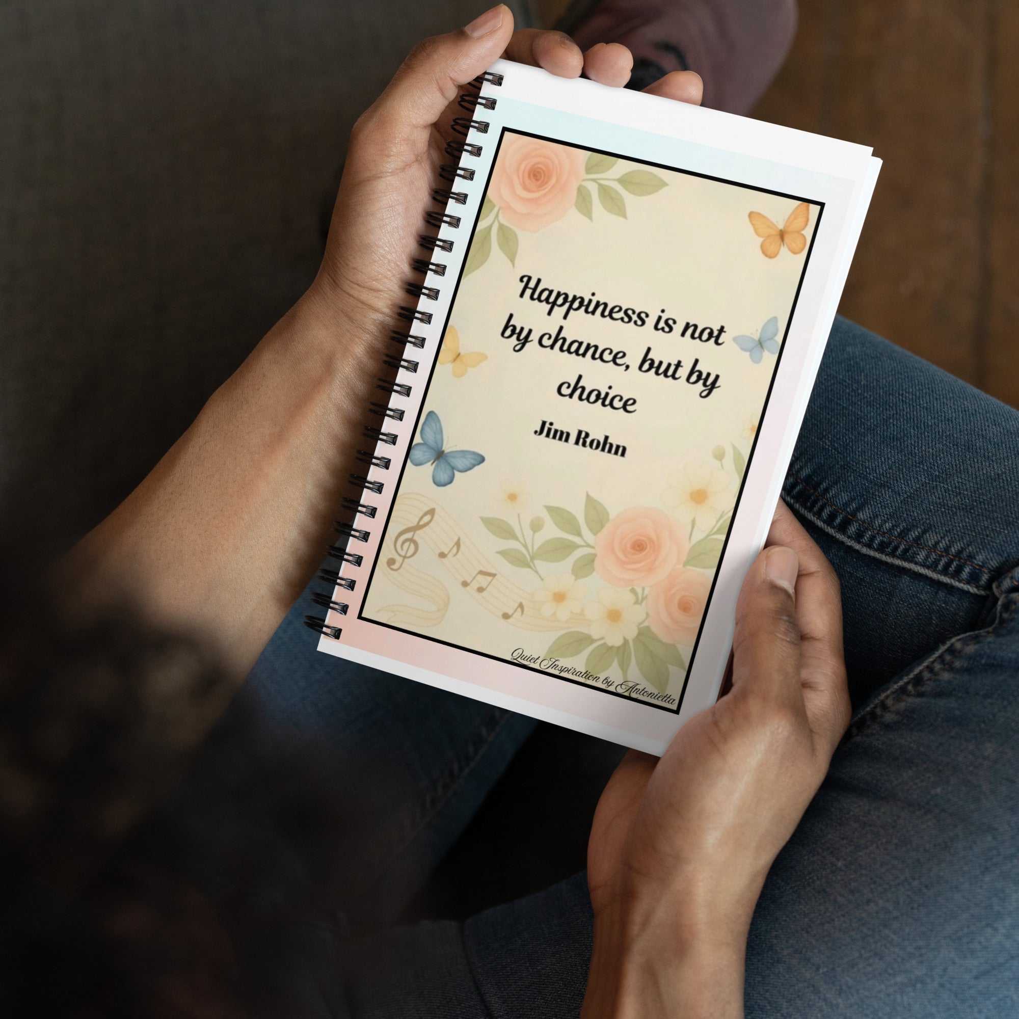 Jim Rohn. “ Happiness is not by chance…”Spiral notebook
