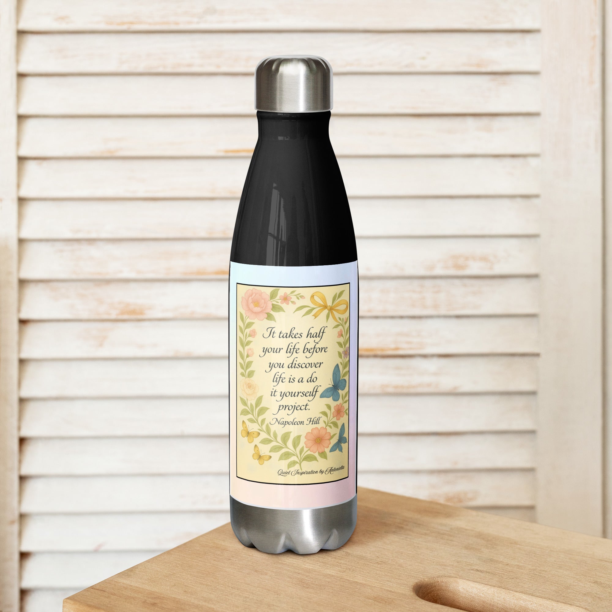 Napoleon Hill, “ It takes half your life…” Stainless steel water bottle