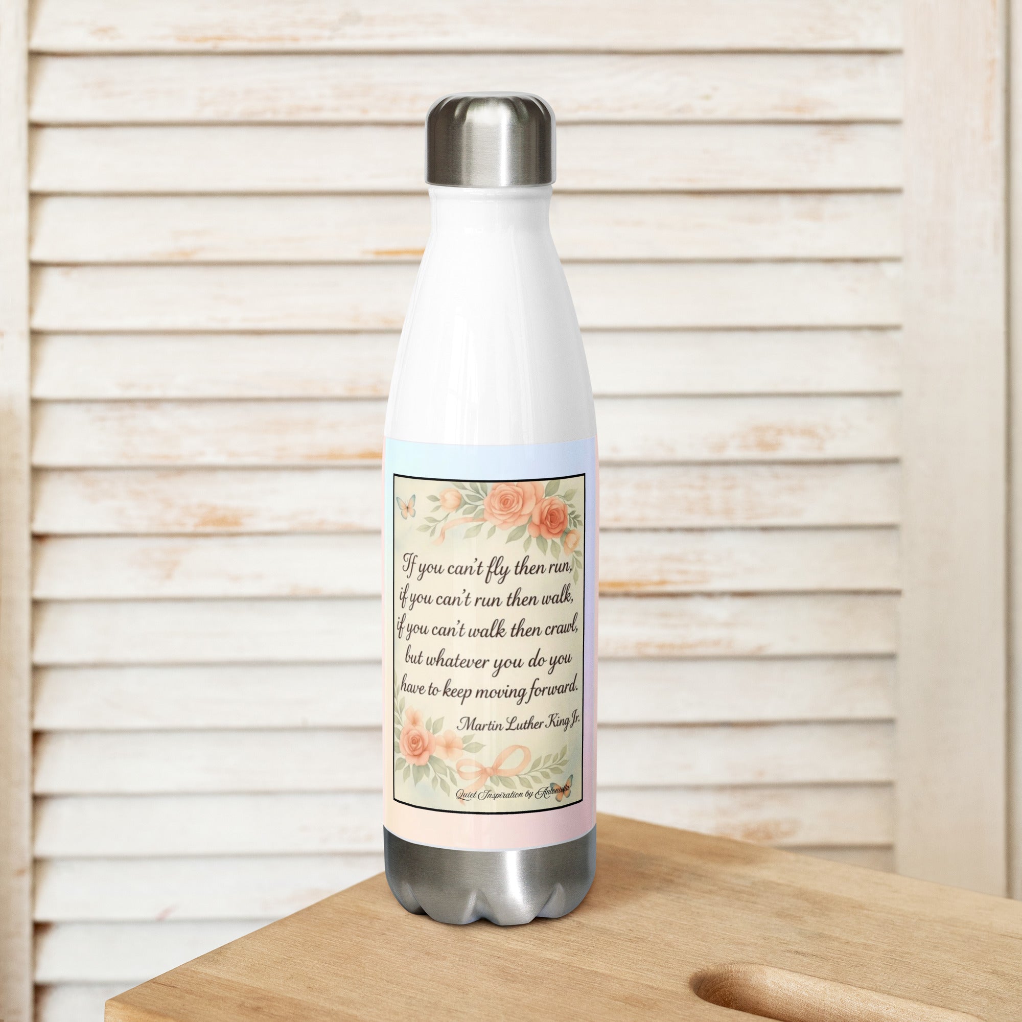Martin Luther King Jr “ If You Can’t Fly…” Stainless steel water bottle