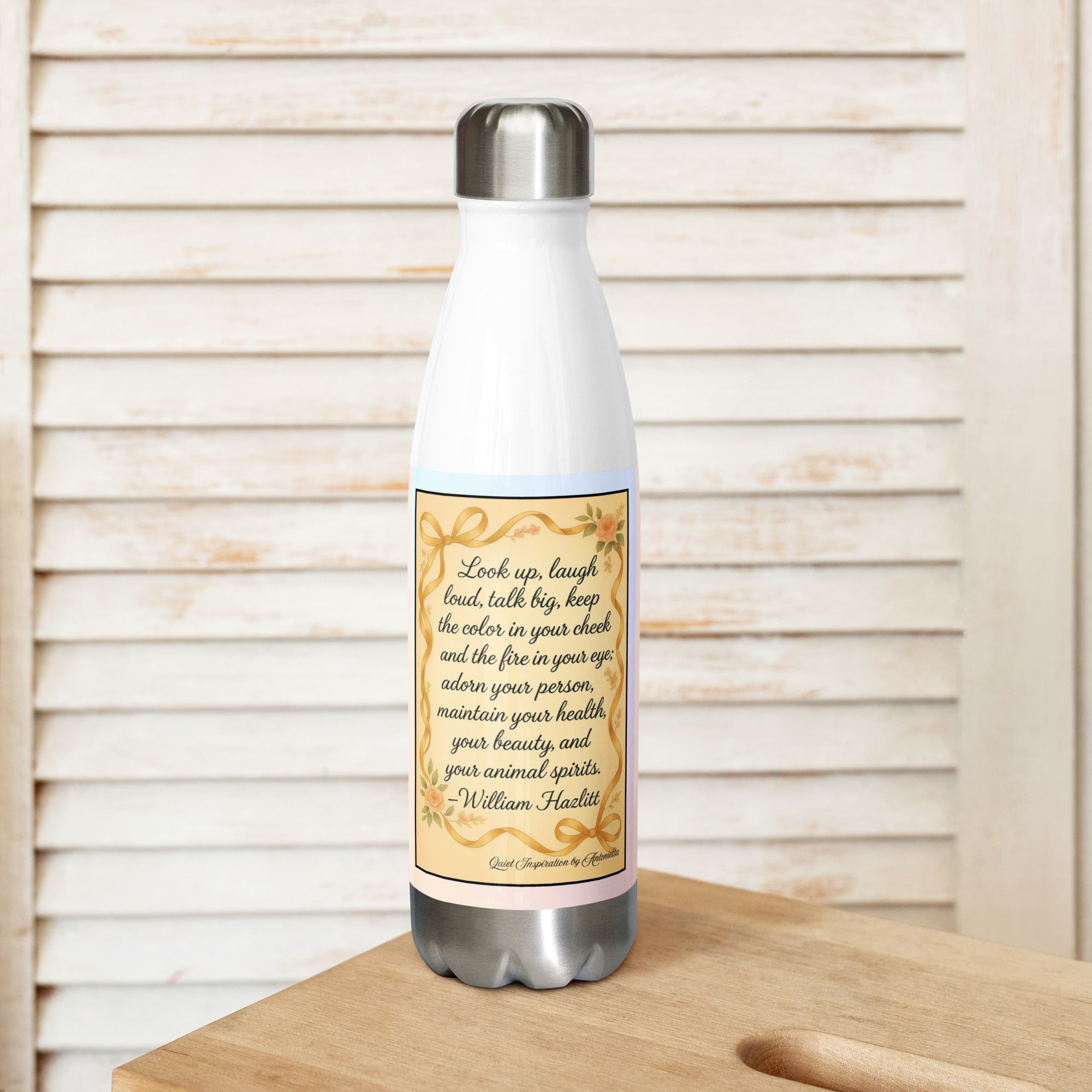 William Hazlitt ,  “ Look Up, Laugh Loud…”Stainless steel water bottle
