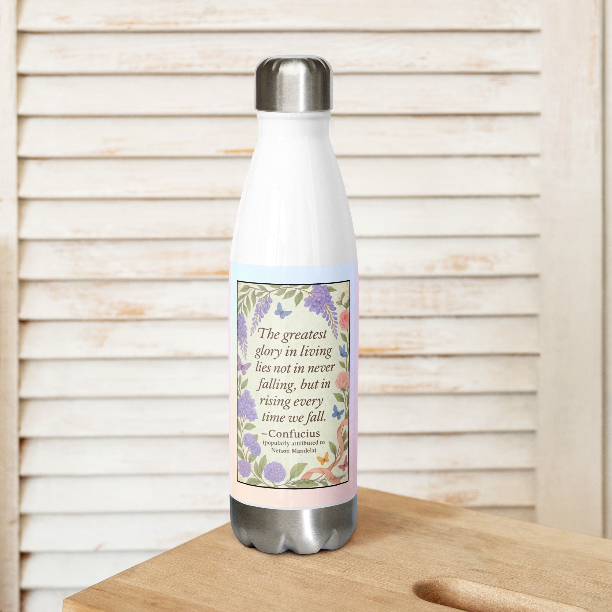Confucius, “ The Greatest Glory In Living…” Stainless steel water bottle