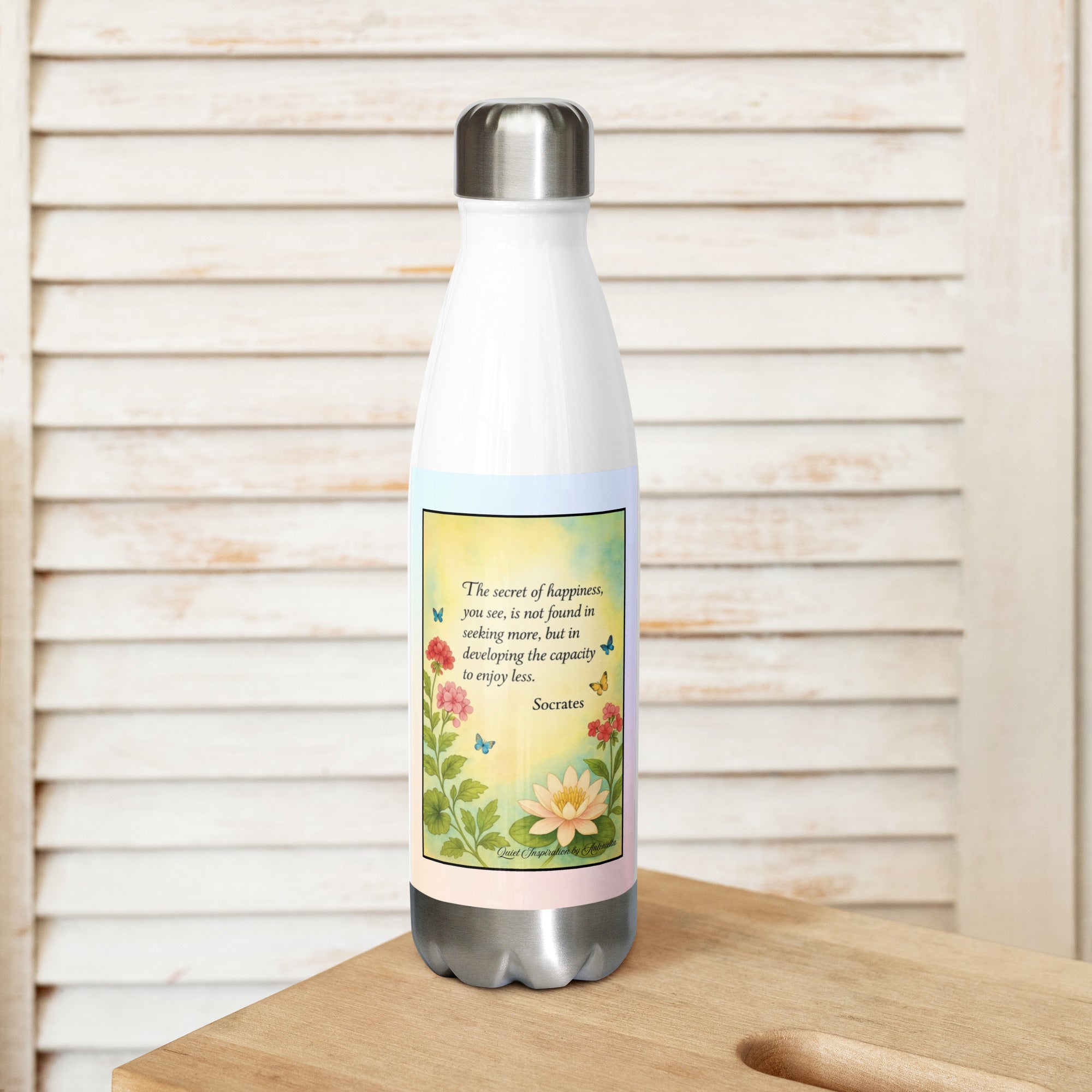 Socrates, “ The Secret of Happiness…” Stainless steel water bottle