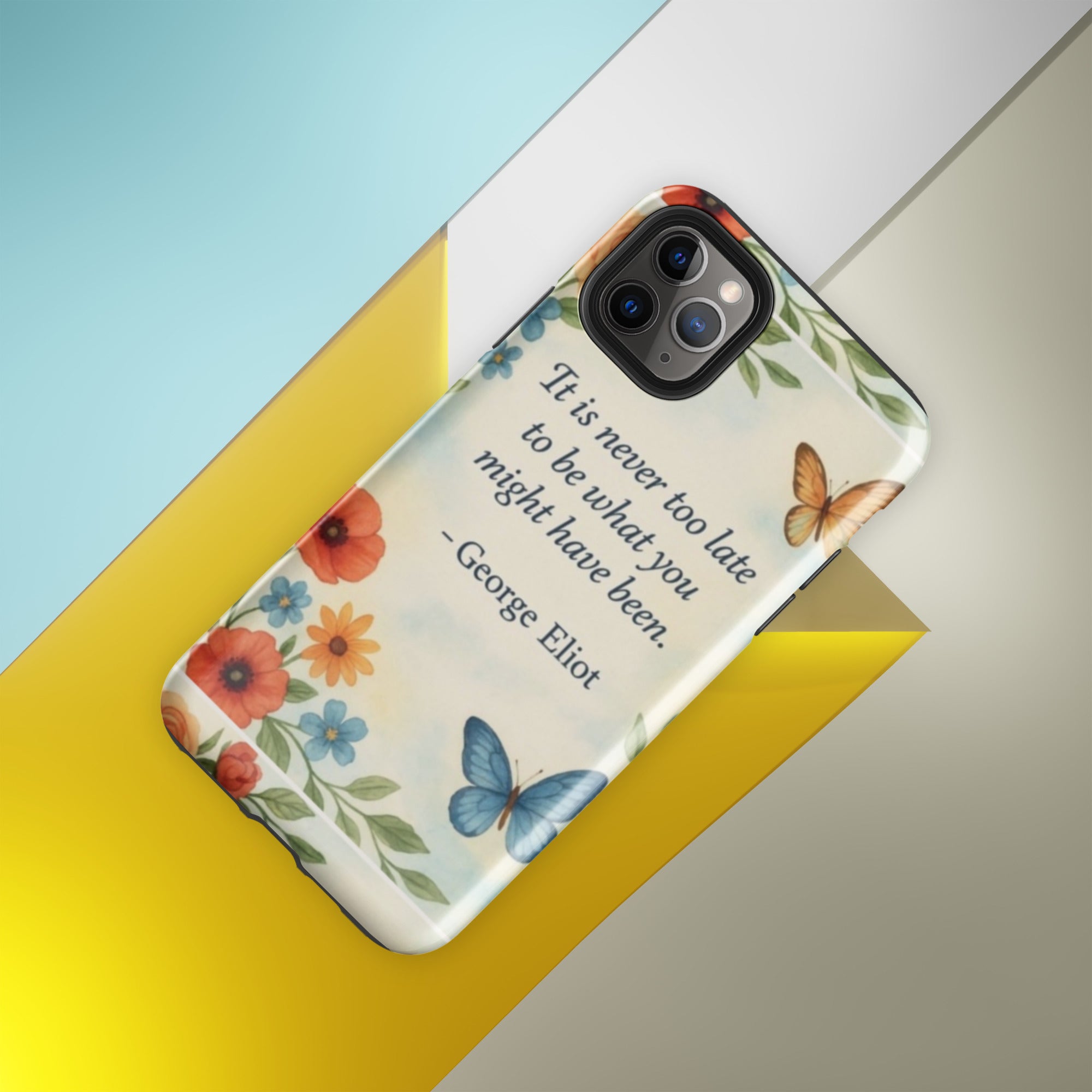 Tough Case for iPhone®11 Pro Max,Inspirational Quote,”It is never too late…”Motivational Tough Case