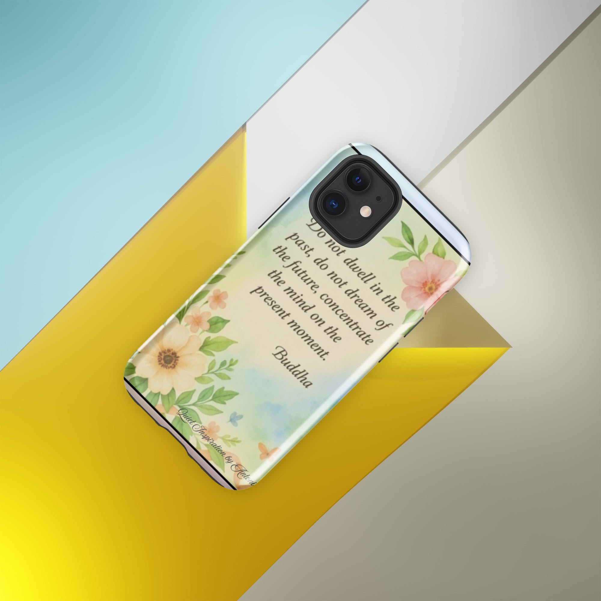 iPhone® 12 Mini “ Do not dwell in the past…” Tough Case