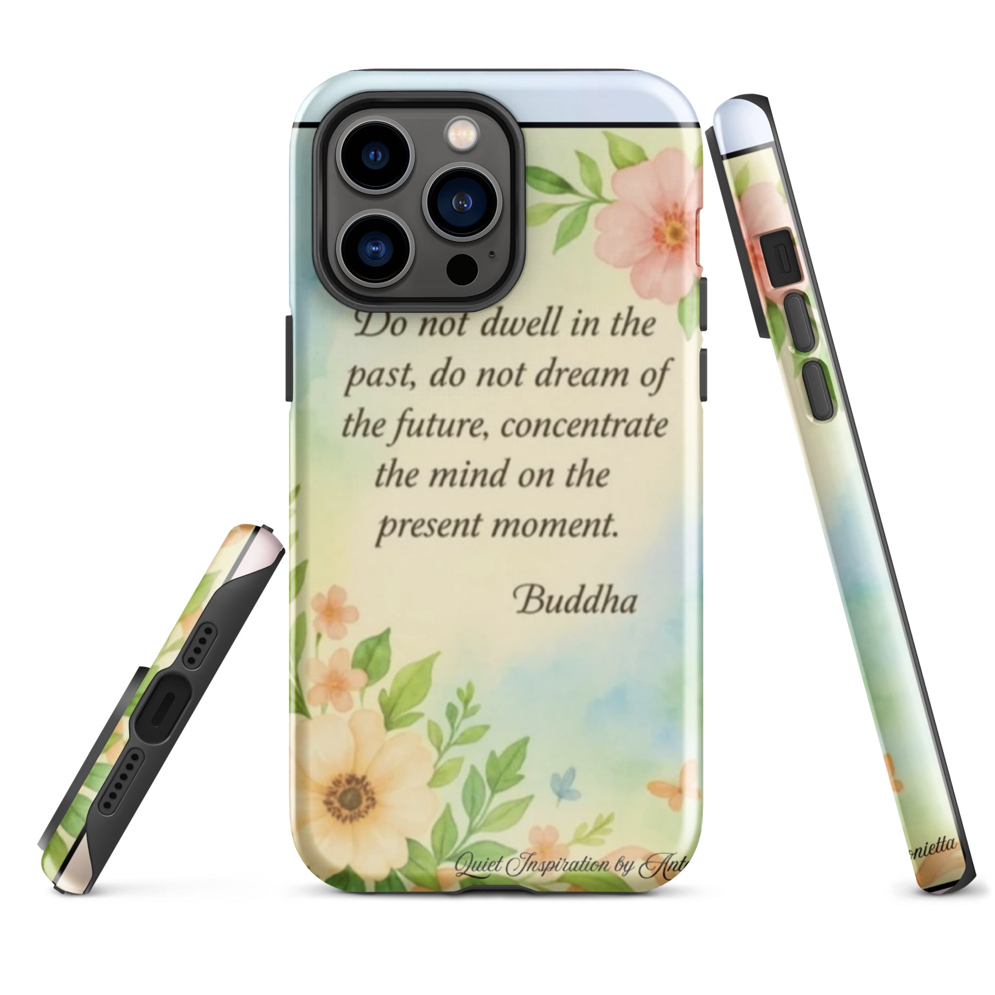 iPhone® 14 Pro Max “Do not dwell in the past…” Tough Case