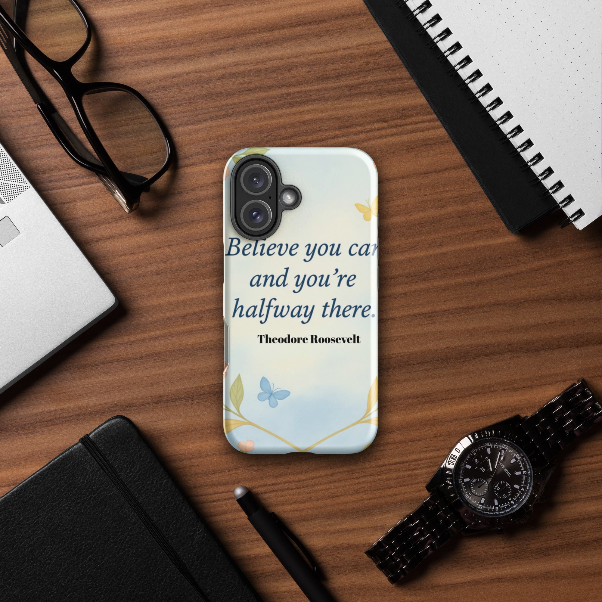 iPhone®16,“ Believe you can…” Tough Case
