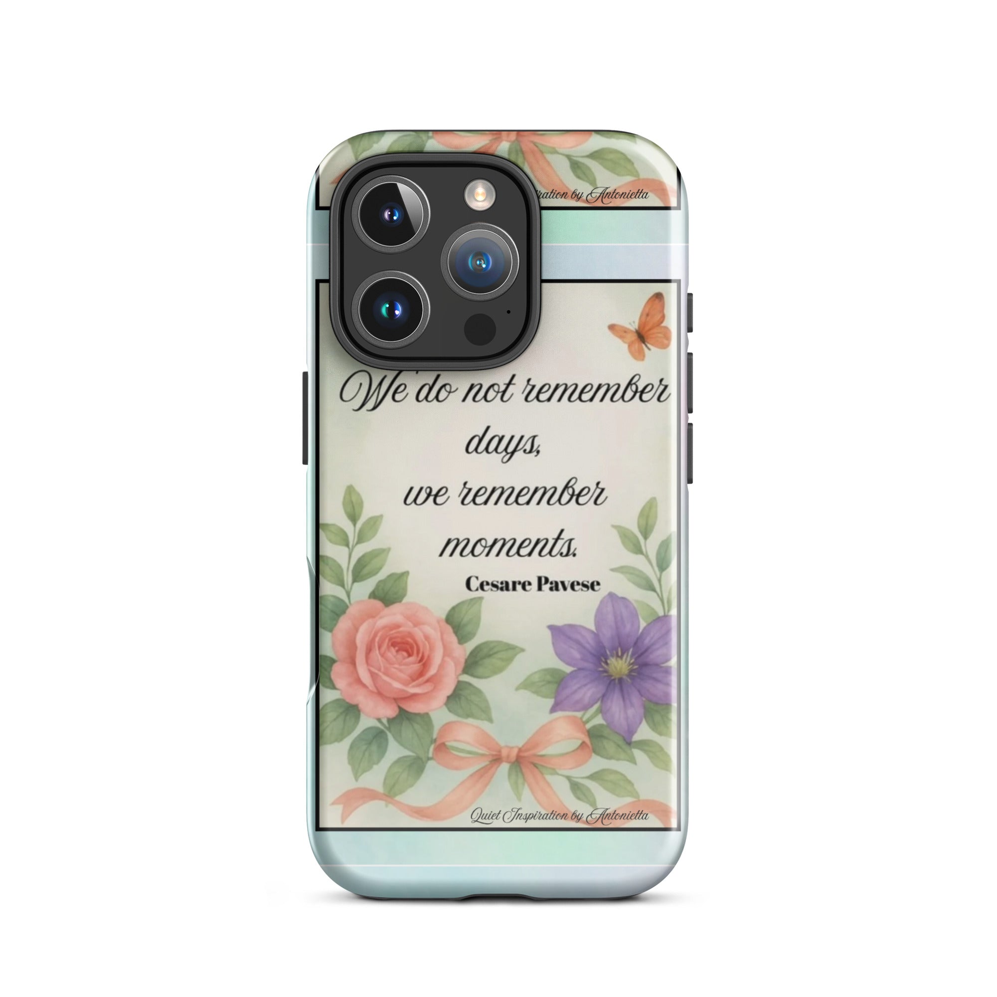 iPhone® 16 Pro, “ We do not remember days…” Tough Case