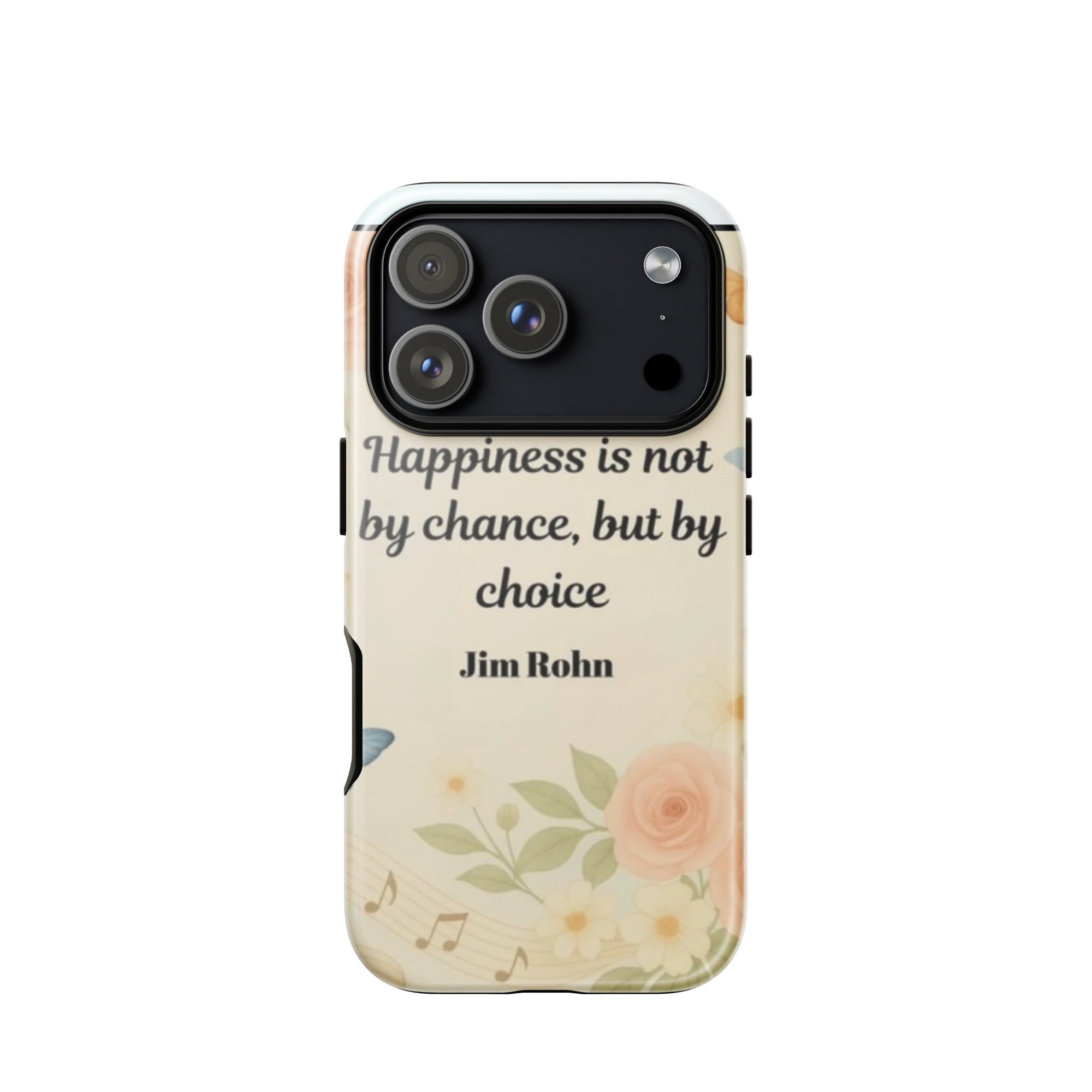 iPhone® 17 Pro, “ Happiness Is not by chance…” Tough Case for
