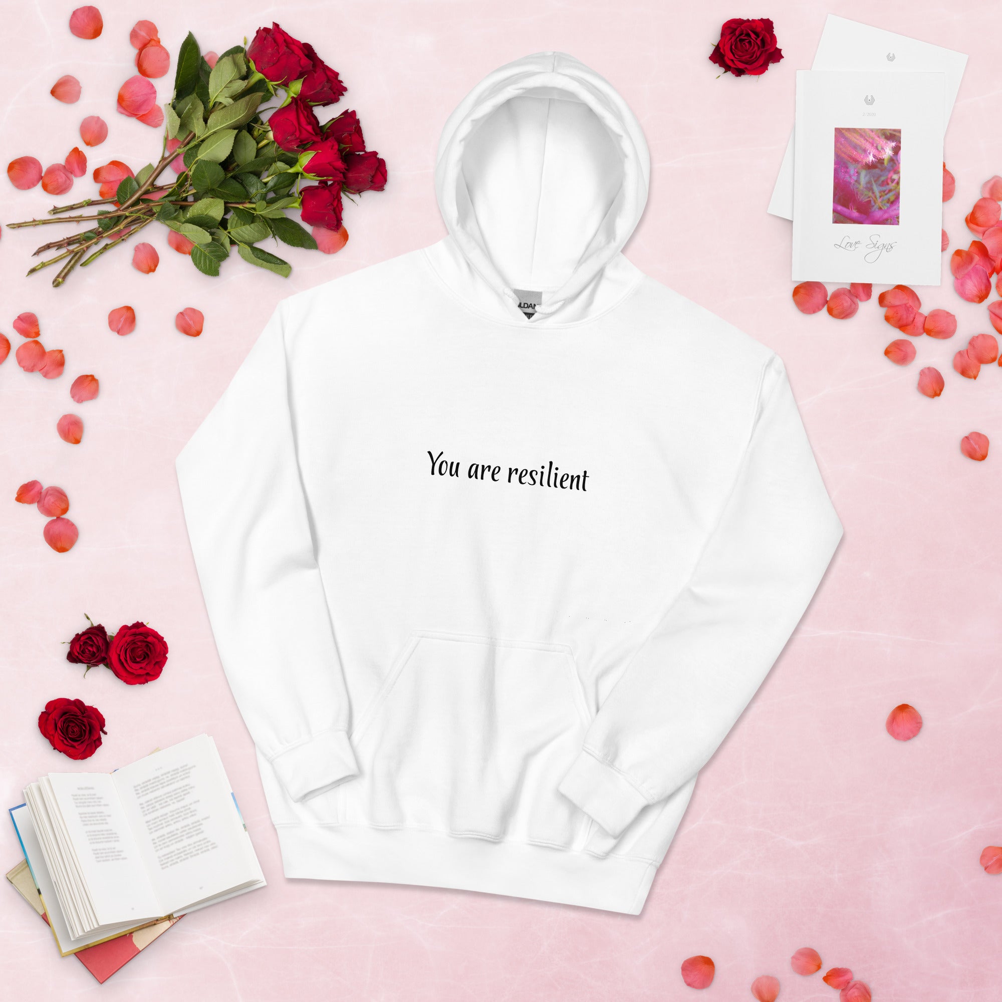 You are resilient, Unisex Hoodie, Quiet Inspiration by Antonietta